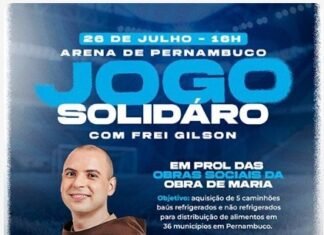 Ingressos Disponíveis para o Jogo Solidário com Frei Gilson na Arena de Pernambuco