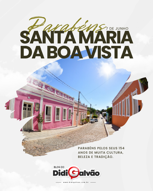 Santa Maria da Boa Vista celebra 154 anos de história e cultura
