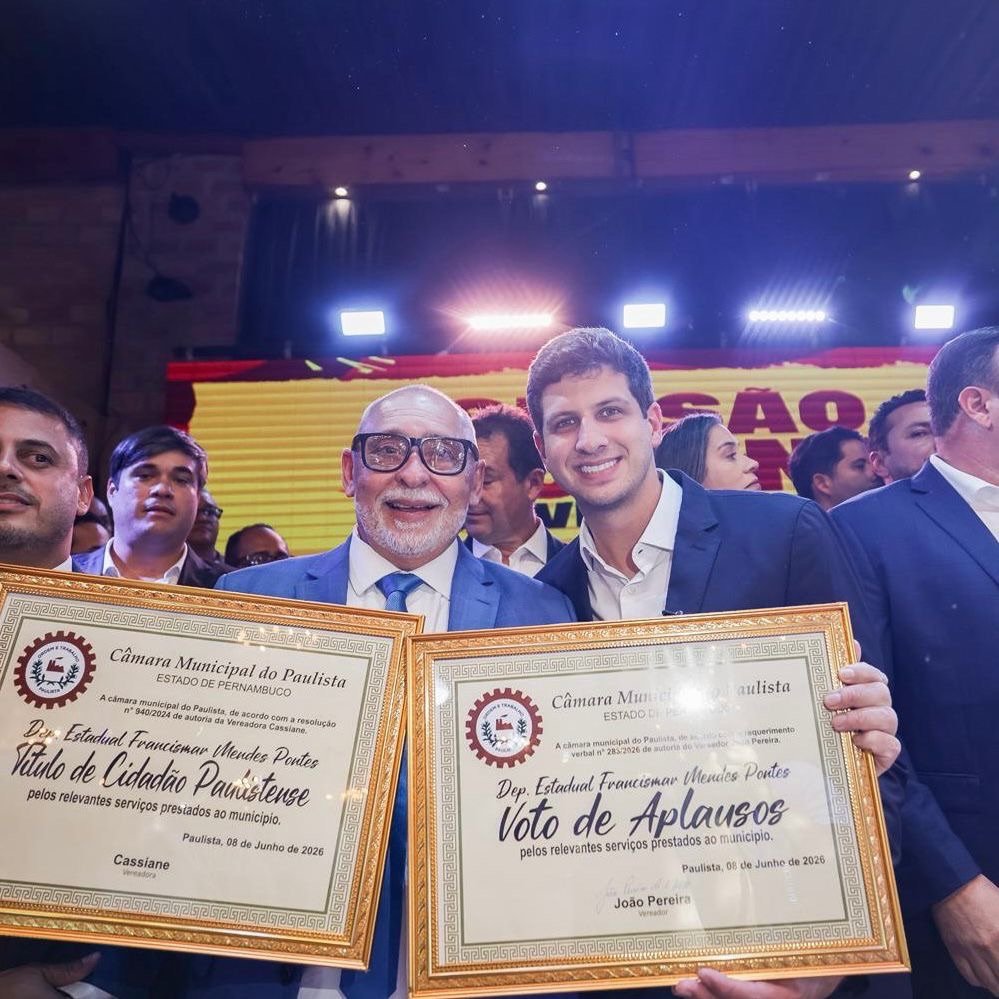 Francismar Pontes e João Campos são homenageados em Paulista