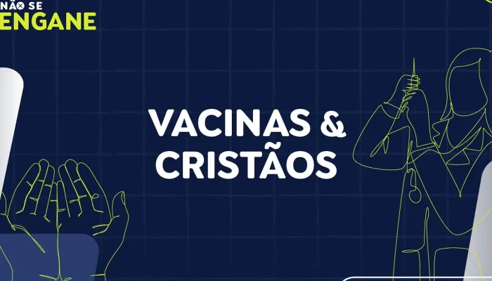EBC lança 'Não Se Engane' para desmentir boatos sobre vacinas e cristãos
